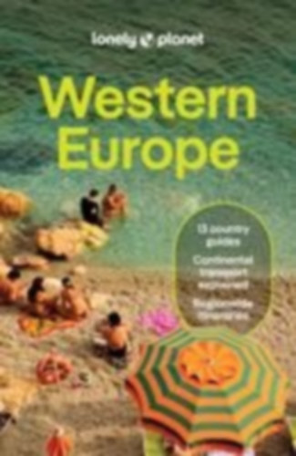 Richards, Anna - March, James - Taborda, Joana - Lonely Planet - Smith, Helena - Le Nevez, Catherine - Bonetto, Cristian - Armstrong, Kate - Ham, Anthony - Noble, Isabella: Lonely Planet Western Europe idegen