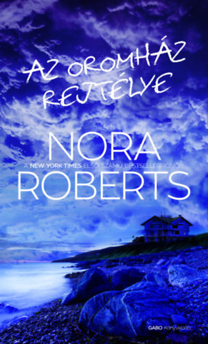 Az Oromház rejtélye – Nora Roberts