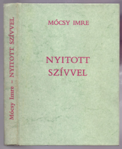 Mócsy Imre S. J.: Nyitott szívvel --- Keresztény világnézet - keresztény lelki élet antikvár