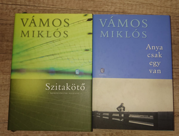 Vámos Miklós: 2 könyv Vámos Miklóstól: Szitakötő, Anya csak egy van antikvár
