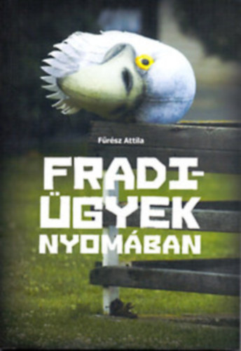 Fűrész Attila: Fradi-ügyek nyomában antikvár