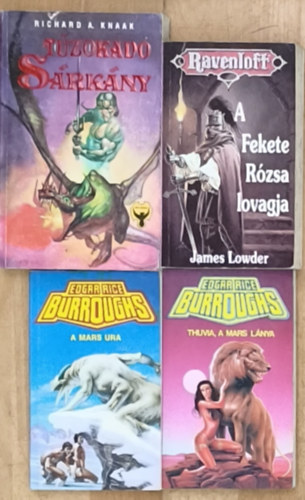 Edgar Rice Burroughs, James Lowder, Richard A. Knaak: 4db fantasy regény - Thuvia, a Mars lánya, A Mars ura, A Fekete Rózsa lovagja. Tűzokádó sárkány antikvár