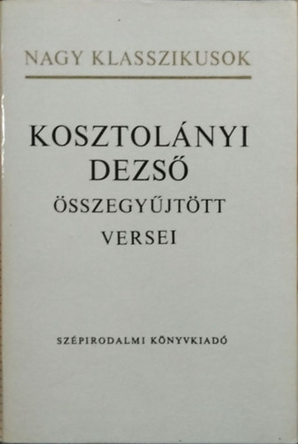 Kosztolányi Dezső: Kosztolányi Dezső összegyűjtött versei antikvár