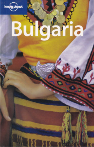 Paul Greenway: Bulgaria - Lonely Planet (angol nyelvű) antikvár