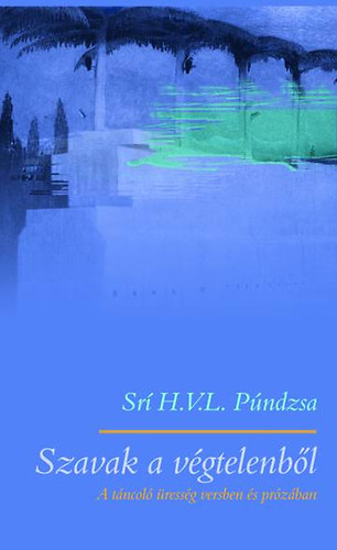 Srí H. V. L. Púndzsa: Szavak a végtelenből könyv