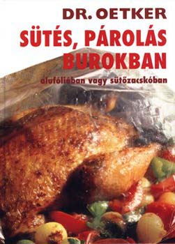 Dr. Oetker: Dr. Oetker - Sütés, párolás burokban könyv