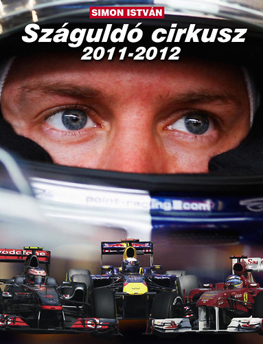 Simon István: Száguldó cirkusz 2011-2012 antikvár