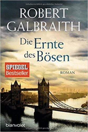 Robert Galbraith (J. K. Rowling): Die Ernte des Bösen idegen