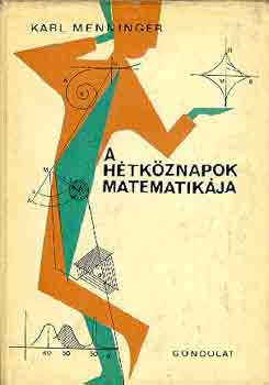 Karl Menninger: A hétköznapok matematikája antikvár