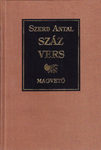Szerb Antal (összeállította): Száz vers (Szerb) antikvár