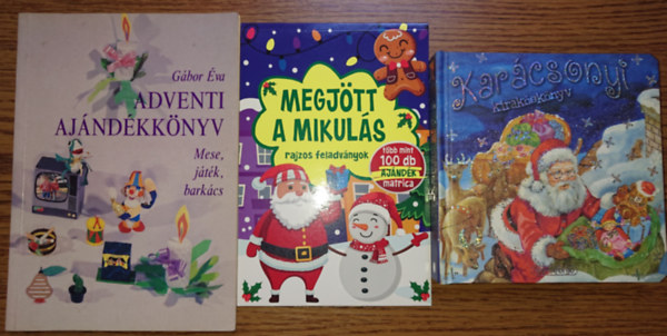 3 könyv kicsiknek a ünnepi készülődéshez: Adventi ajándékkönyv, Megjött a Mikulás (rajzos feladványok)Karácsonyi kirakóskönyv antikvár