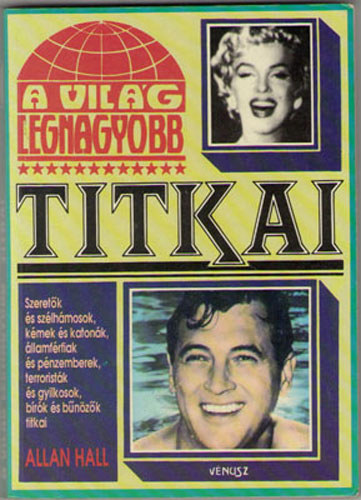 Alan Hall: A világ legnagyobb titkai antikvár