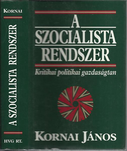 Kornai János: A szocialista rendszer - Kritikai politikai gazdaságtan antikvár