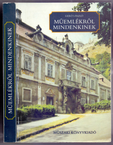 Gerő László: Műemlékről mindenkinek (12 színes fotóval) antikvár