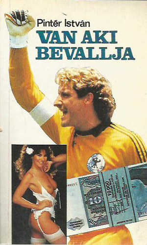 Pintér István: Van aki bevallja antikvár