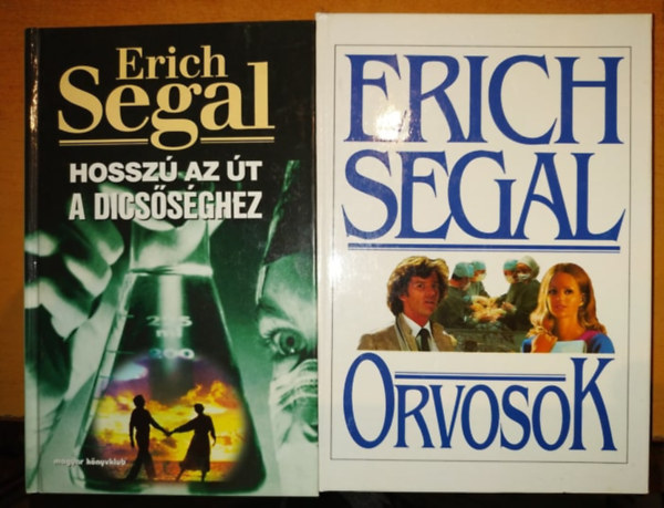 Erich Segal: Hosszú az út a dicsőséghez + Orvosok (2 kötet) antikvár