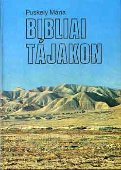 Puskely Mária: Bibliai tájakon antikvár