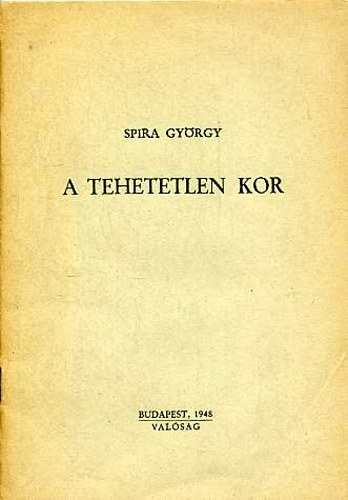 Spira György: A tehetetlen kor antikvár