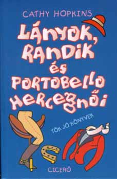 Cathy Hopkins: Lányok, randik és Portobello hercegnői antikvár