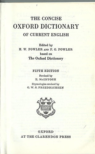 H. W. Fowler-F. g. Fowler: The concise Oxford Dictionary of current english antikvár