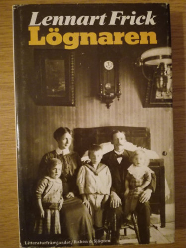 Lennart Frick: Lögnaren (svéd nyelvű regény) idegen