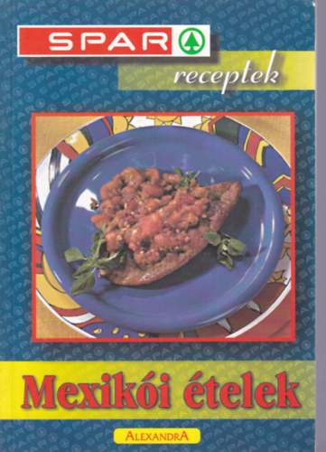 Mexikói ételek (egyszerűen jó) antikvár