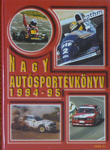Jánosy Károly, Ládonyi László, Misur Tamás: Nagy autósportévkönyv 1994-95. antikvár