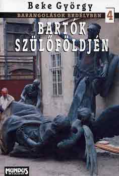 Beke György: Bartók szülőföldjén - Barangolások Erdélyben. 4. antikvár