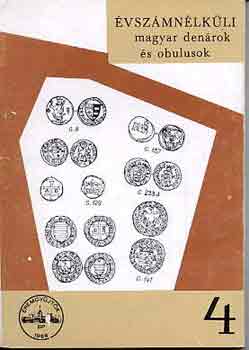 Pohl Artúr: Évszámnélküli magyar denárok és obulusok antikvár