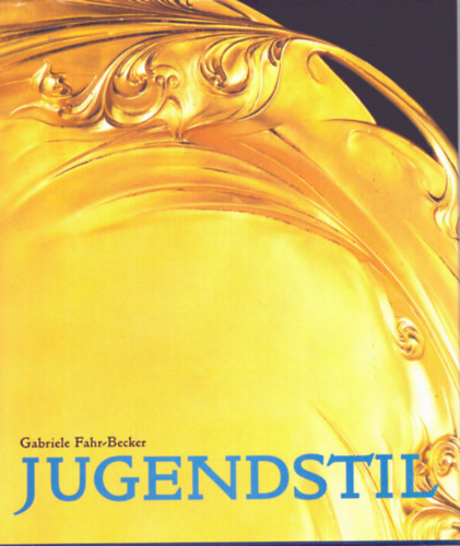 Gabriele Fahr-Becker: Jugendstil antikvár