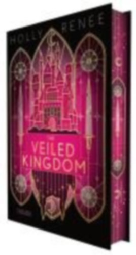 Renee, Holly: The Veiled Kingdom (Die Veiled-Kingdom-Serie 1) idegen
