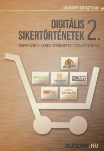 Dunder Krisztián: Digitális sikertörténetek 2. antikvár
