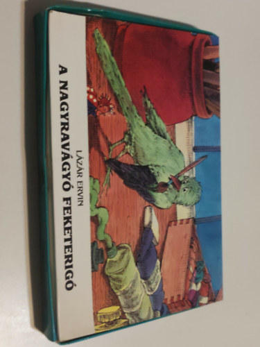 Lázár Ervin: A nagyravágyó feketerigó antikvár