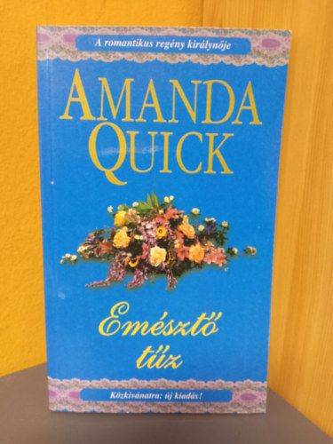 Amanda Quick, Katona Ilona (szerk.), Ford.: Sóvágó Katalin: Emésztő tűz (Desire) antikvár