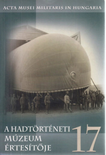 A Hadtörténeti Múzeum Értesítője 17. antikvár