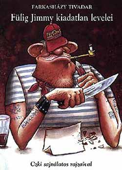 Farkasházy Tivadar: Fülig Jimmy kiadatlan levelei antikvár