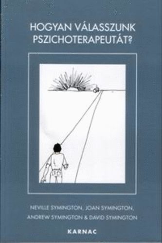 Neville Symington: Hogyan válasszunk pszichoterapeutát? antikvár