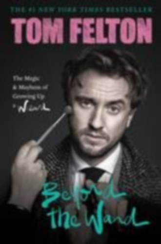 Felton, Tom: Beyond the Wand idegen