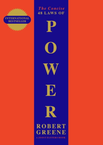 Robert Greene: The Concise 48 Laws of Power idegen