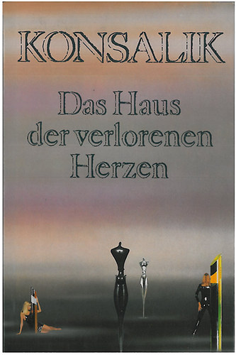 Konsalik: Das Haus der verlorenen Herzen antikvár
