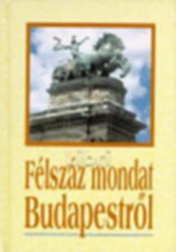 Félszáz mondat Budapestről antikvár