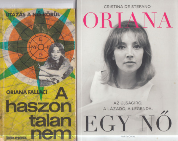 Oriana Fallaci, Cristina De Stefano: 2 db. Fallaci kötet (A haszontalan nem + Oriana- Egy nő) antikvár