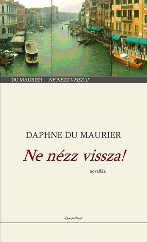 Daphne Du Maurier: Ne nézz vissza! antikvár