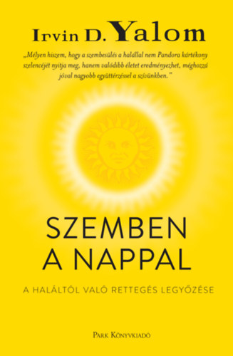 Irvin D. Yalom: Szemben a nappal e-Könyv