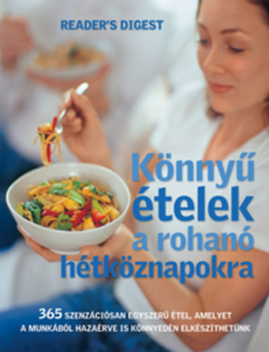Könnyű ételek a rohanó hétköznapokra antikvár