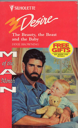 Dixie Browning: The Beauty, the Beast and the Baby idegen