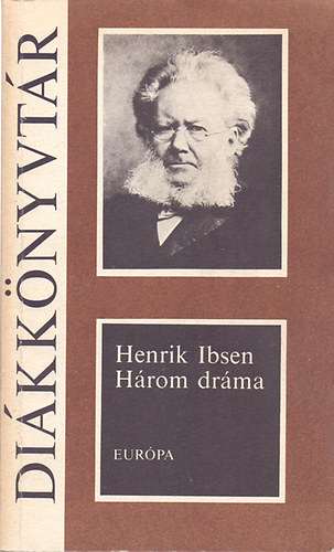 Henrik Ibsen: Három dráma  (Nóra / A vadkacsa / Solness építőmester) antikvár