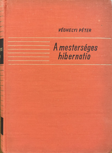Véghelyi Péter: A mesterséges hibernatio antikvár