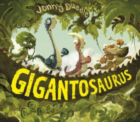 Jonny Duddle: Gigantosaurus antikvár