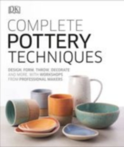 DK: Complete Pottery Techniques idegen